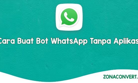 Cara Buat Bot WhatsApp Tanpa Aplikasi