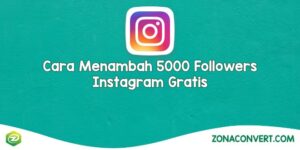 Cara Menambah 5000 Followers Instagram Gratis