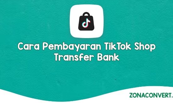 Cara Pembayaran TikTok Shop Transfer Bank