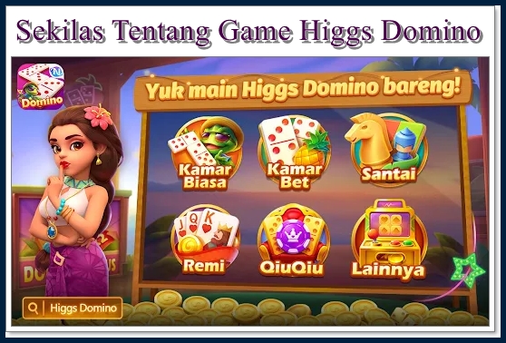 Sekilas Tentang Game Higgs Domino