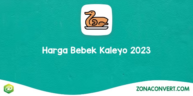 Harga Bebek Kaleyo 2023